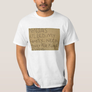 T-shirt Ninja a tué ma famille - besoin d'argent pour kun