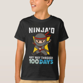 T-shirt Ninja'd May Way through 100 Days of School