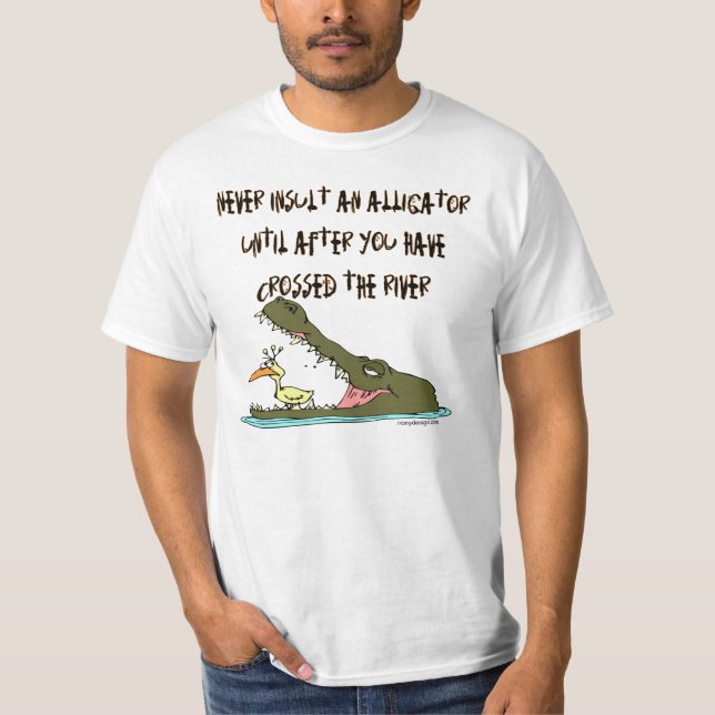 T-shirt N'insultez jamais un alligator (Devant)