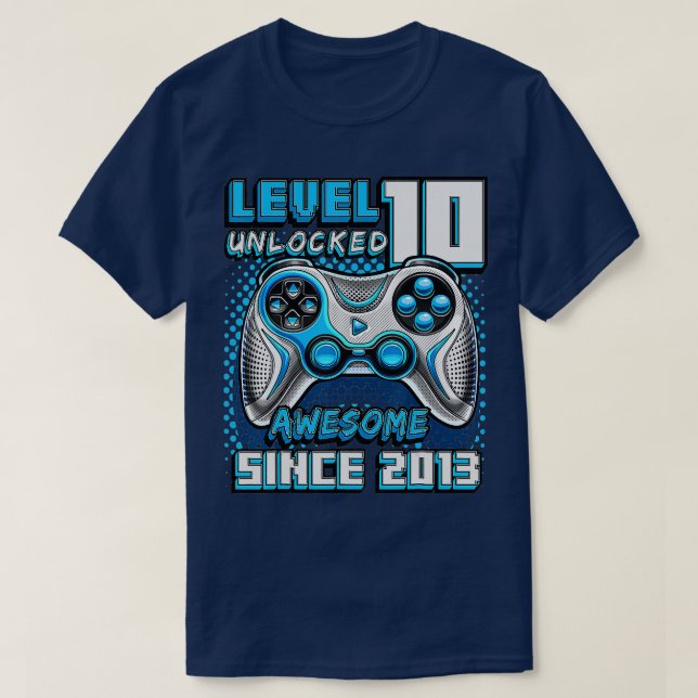 T-shirt Niveau 10 Déverrouillé Awesome 2013 jeu vidéo 10th (Design devant)