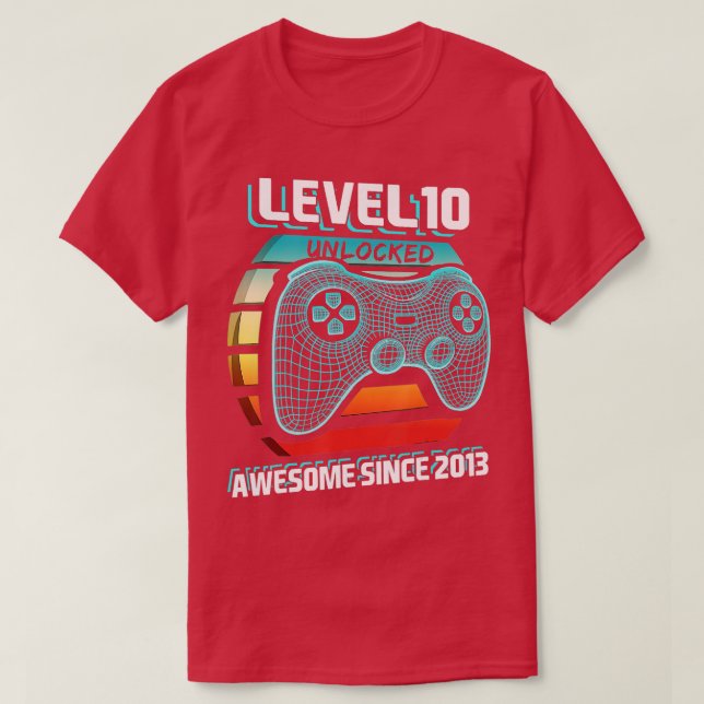 T-shirt Niveau 10 Déverrouillé Awesome 2013 jeu vidéo 10th (Design devant)