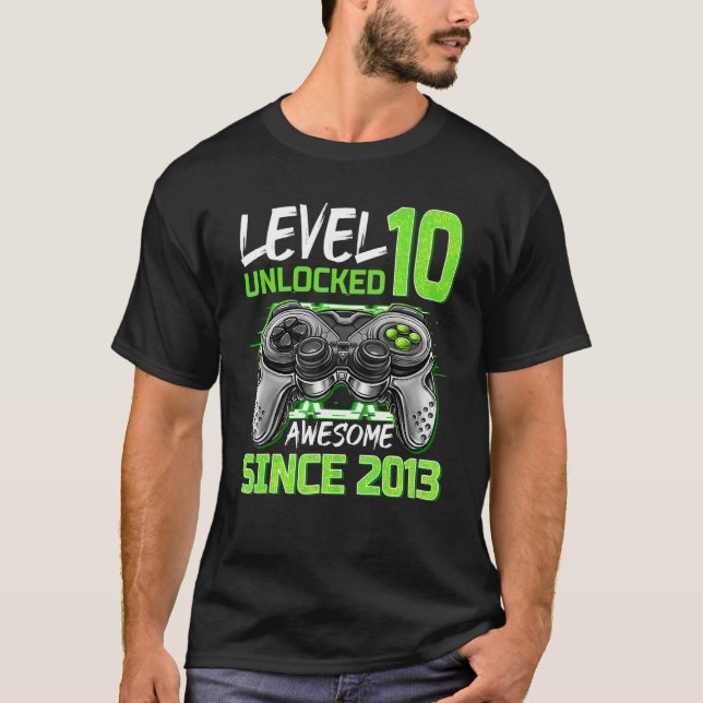T-shirt Niveau 10 Déverrouillé Awesome depuis 2013 Jeu 10t (Devant)