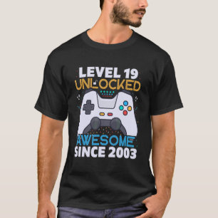 T-shirt Niveau 19 déverrouillé stupéfiant depuis 2003 19e 