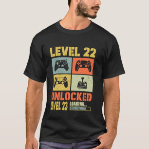 T-shirt Niveau 22 Déverrouillé Niveau 23 Chargement 22 Ans