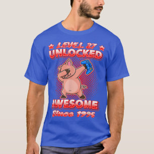 T-shirt Niveau 27 Joueurs déverrouillés Nés 1995 Pig 27t