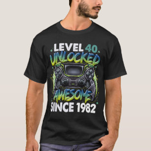 T-shirt Niveau 40 déverrouillé stupéfiant depuis 1982 40e