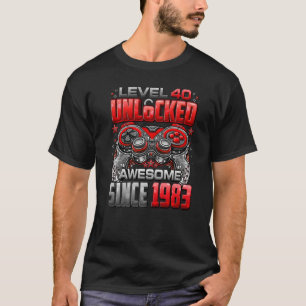 T-shirt Niveau 40 déverrouillé stupéfiant depuis 1983 40e