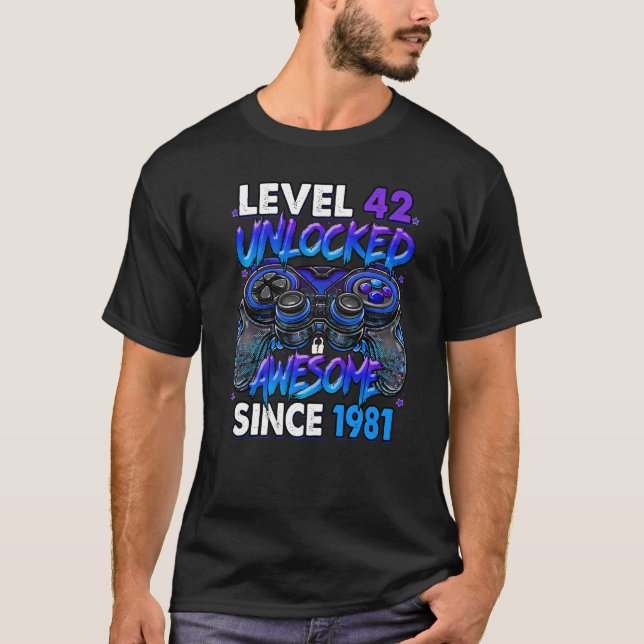T-shirt Niveau 42 Déverrouillé stupéfiant depuis 1981 42e  (Devant)