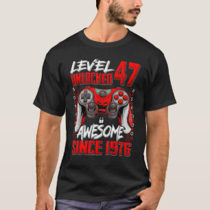 T-shirt Niveau 47 Déverrouillé stupéfiant depuis 1976 47e