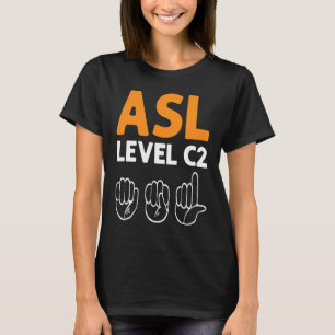 T-shirt Niveau ASL C2 Signe de la main de sensibilisation