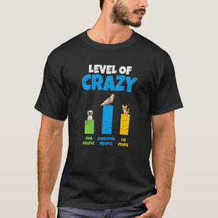 T-shirt Niveau de folie des gens de chien des gens de chat