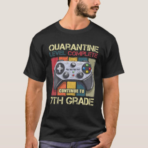 T-shirt Niveau De Quarantaine Terminé Gamme De 7E Année Re