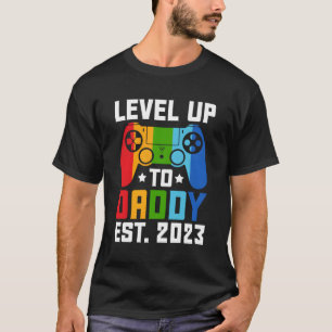T-shirt Niveau Jusqu'À Daddy Est 2023