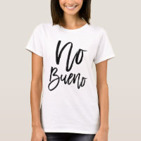 No Bueno Populaire Espagnol Citation Typographie N