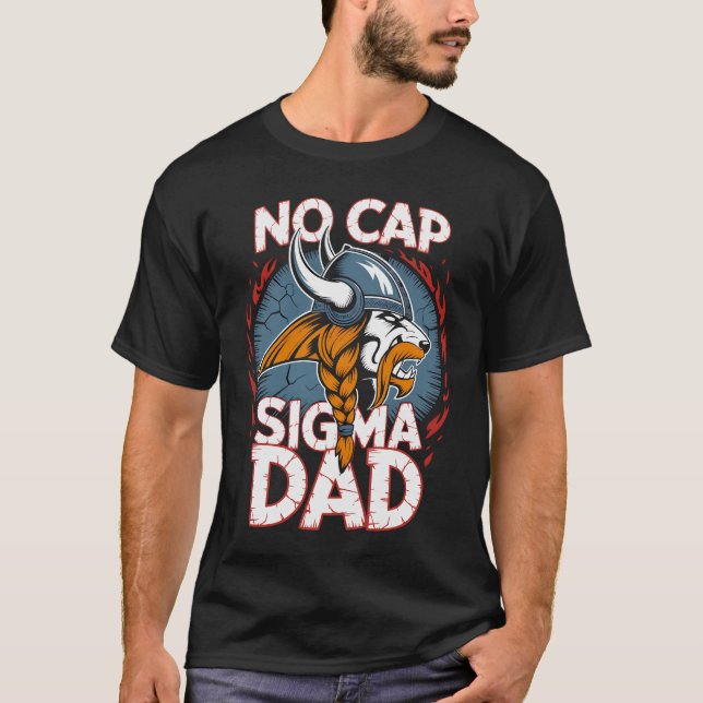 T-shirt No Cap Sigma Dad Viking Graphic Tee for Fathers (Devant)