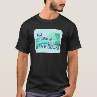 T-shirt No Flippys off the Dock Travel Humour Vibes
