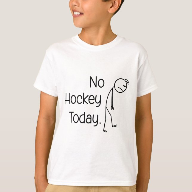 T-shirt No Hockey Today Funny Ice Rink Vibe Stick And Skat (Devant)