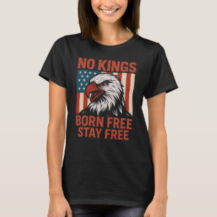 T-shirt No Kings Born Gratuit Séjour Gratuit Aigle