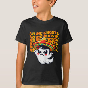 T-shirt No Me Ghosta Funny Mexicaine Halloween Fantôme Fem