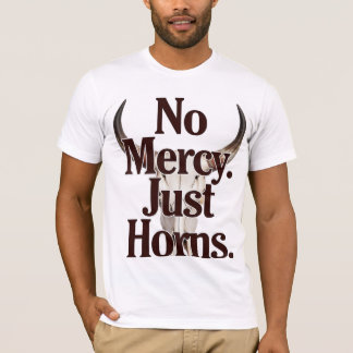 T-shirt No Mercy Just Horns Longhorn Skull Brutal Bull