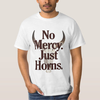 T-shirt No Mercy Just Horns Longhorn Skull Brutal Bull