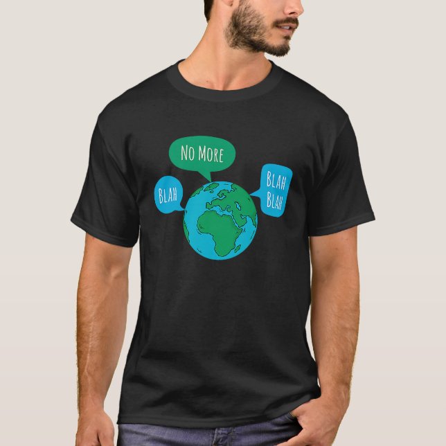 T-shirt No More Blah Blah Blah Global Climate Change Crisi (Devant)
