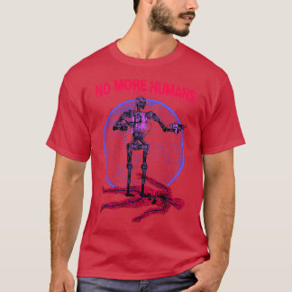 T-shirt No More Humans Retro Robot Futurism to 1