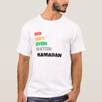 no not even water ramadan