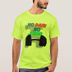 T-shirt no pain no gain