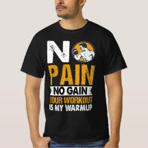 No Pain No Gain Gym Entraînement Citation Hommes T