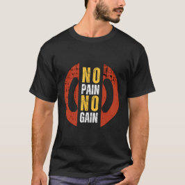 T-shirt No Pain No Gain – Hardcore Gym Motivation