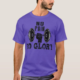 T-shirt No Pain no Glory Dumbbell Motivation Workout Train