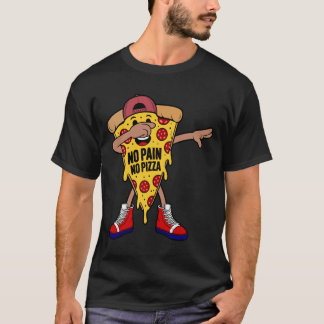 T-Shirt NO PAIN NO PIZZA