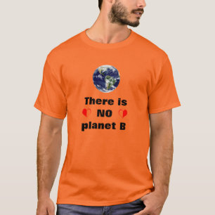 T-shirt NO Planet B - Agissez et rébellion cardiaque