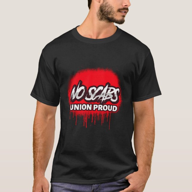T-shirt No Scabs Union Fière Spray Peinture (Devant)