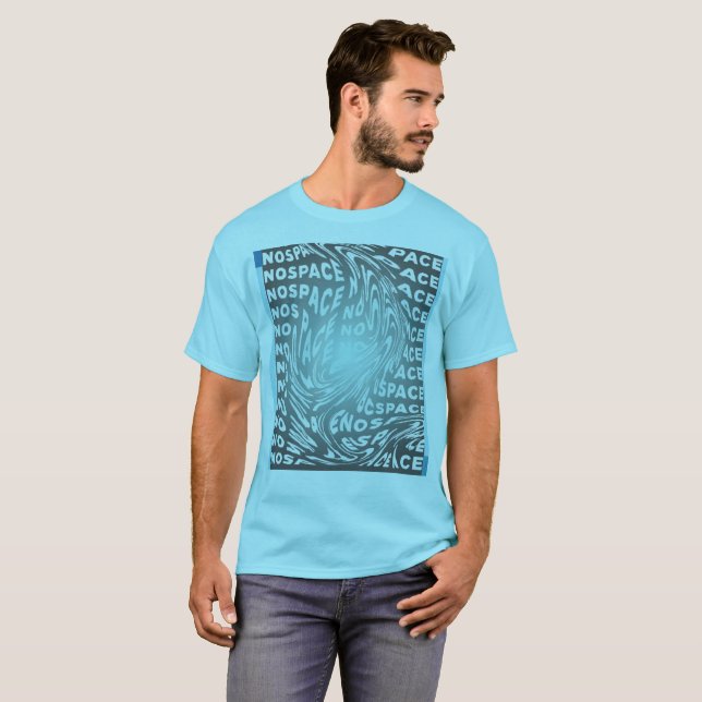 T-shirt  No Space Typography Art (Devant entier)
