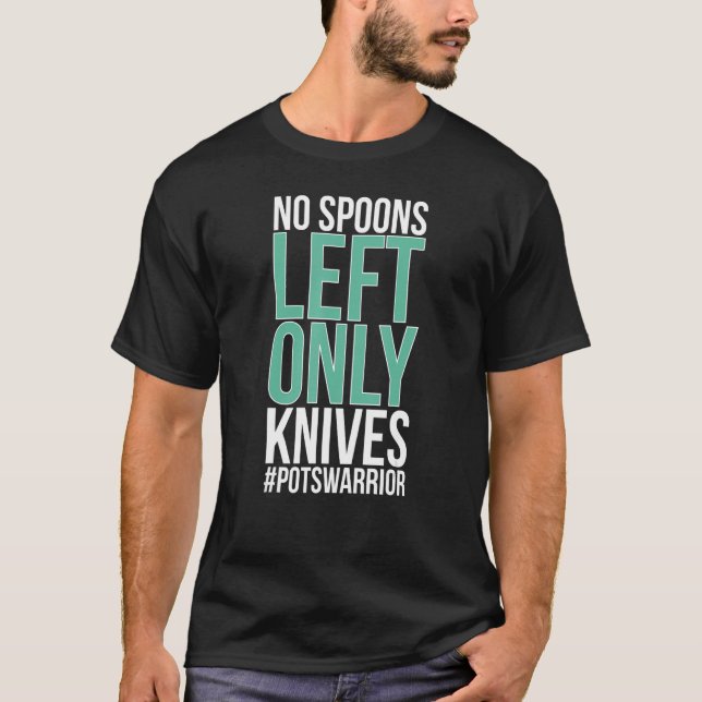 T-shirt No Spoons POTS Warrior POTS Awareness Day POTS Fig (Devant)