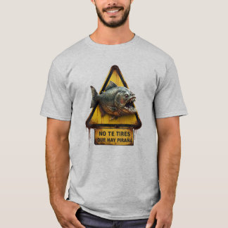 T-shirt No te tires que hay Piraña - Team Fruta