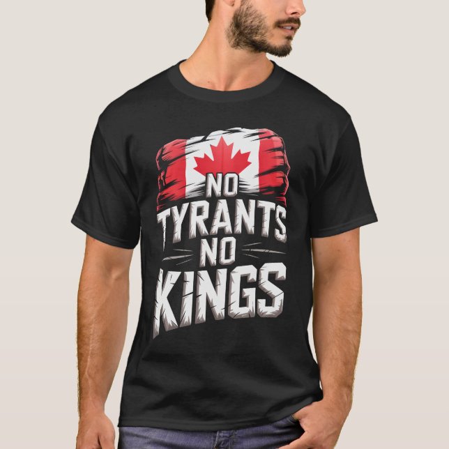 T-shirt No Tyrants No Kings Canada Freedom Protest (Devant)