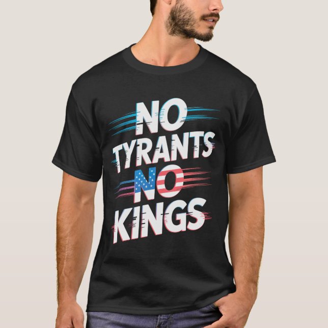 T-shirt No Tyrants No Kings Freedom and Rights Activist (Devant)
