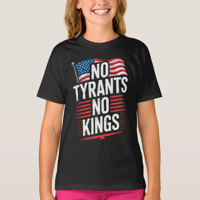 T-shirt No Tyrants No Kings Patriotic Freedom Activism Tee (Devant)