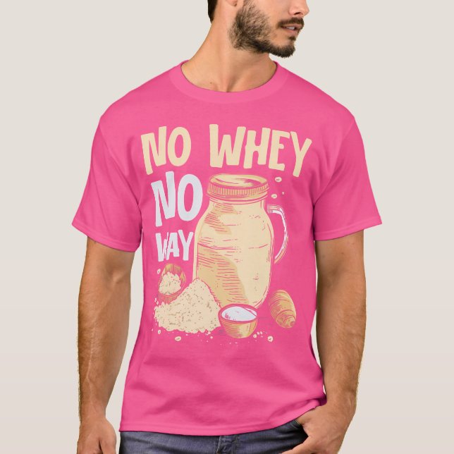 T-shirt No Whey No Way Poids Lifting (Devant)