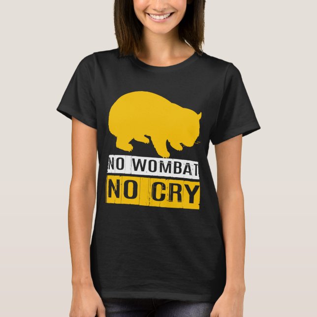 T-shirt No Wombat No Cry (Devant)