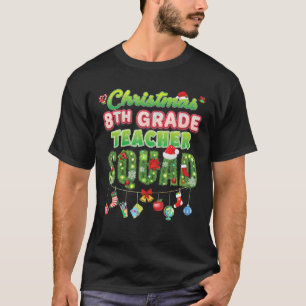 T-shirt Noël 8e année Enseignant Squad Joyeux Pin Arbre