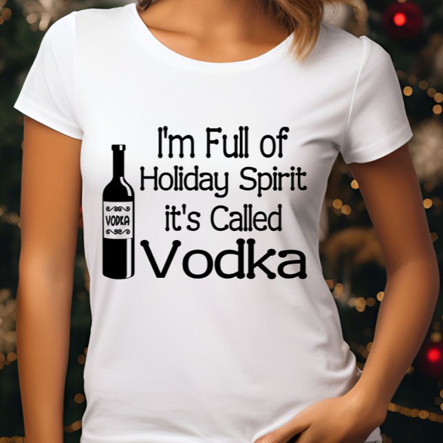 T-shirt Noël amusant Je suis plein de Vacances Vodka Spiri (Créateur téléchargé)