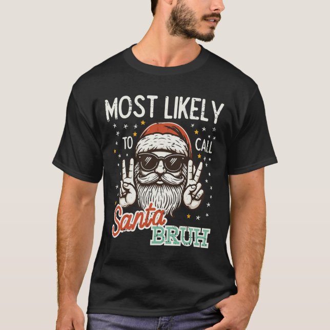 T-shirt Noël Appelez Probablement Père Noël Bruh Xmas Homm (Devant)