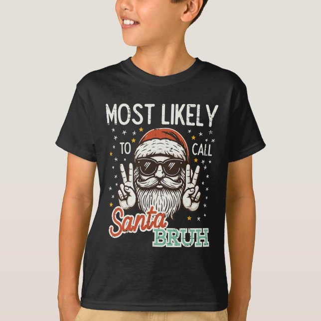 T-shirt Noël Appelez Probablement Père Noël Bruh Xmas Homm (Devant)