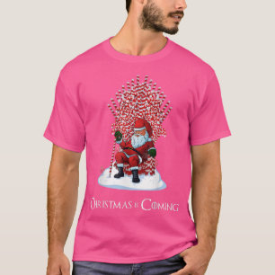 T-shirt Noël arrive Père Noël Sucre de canne Throne Drôle