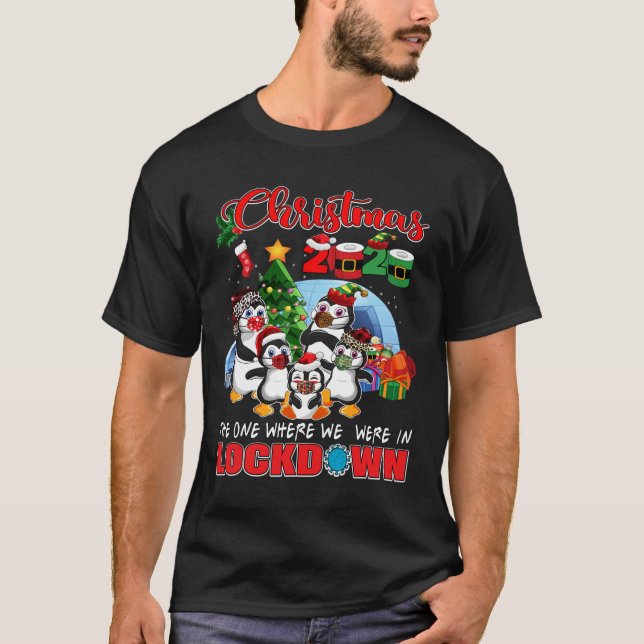T-shirt Noël Celui Où Nous Étions Dans Le Pengui De Lockdo (Devant)