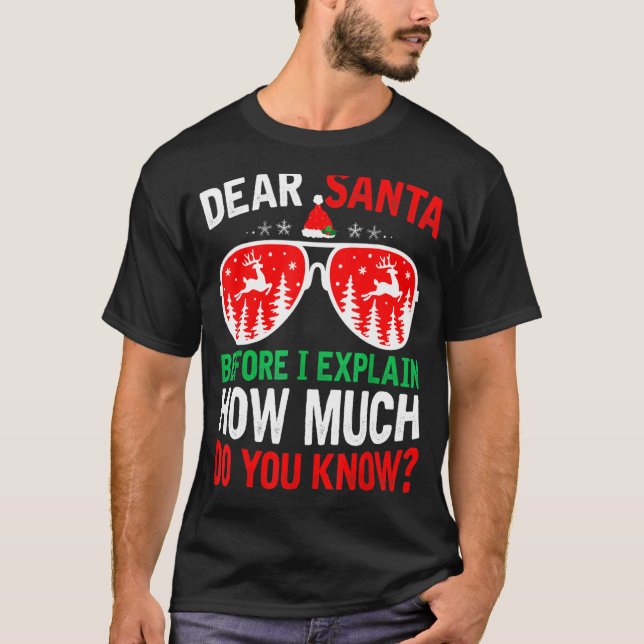 T-shirt Noël Cher Père Noël Avant D'Expliquer Combien Fair (Devant)